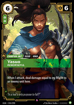 Yasuo, Remorseful OGN-076/298